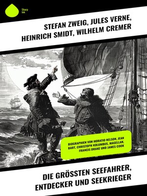 cover image of Die größten Seefahrer, Entdecker und Seekrieger